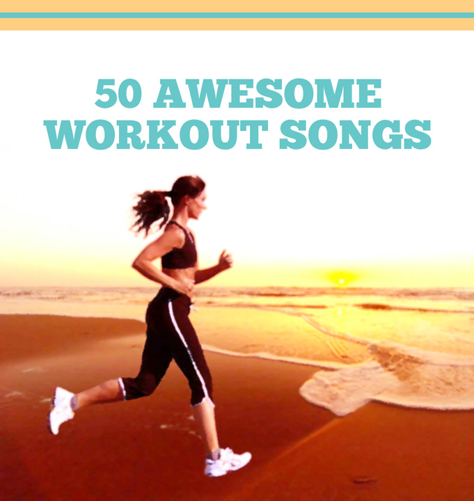 50 awesome workout songs Sunny Slide Up