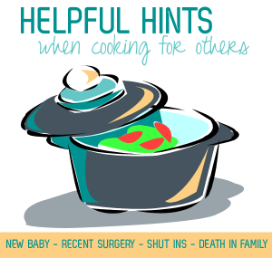 helpful hints - cooking for others