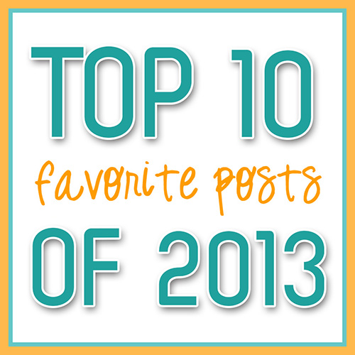 top 10 posts of 2013
